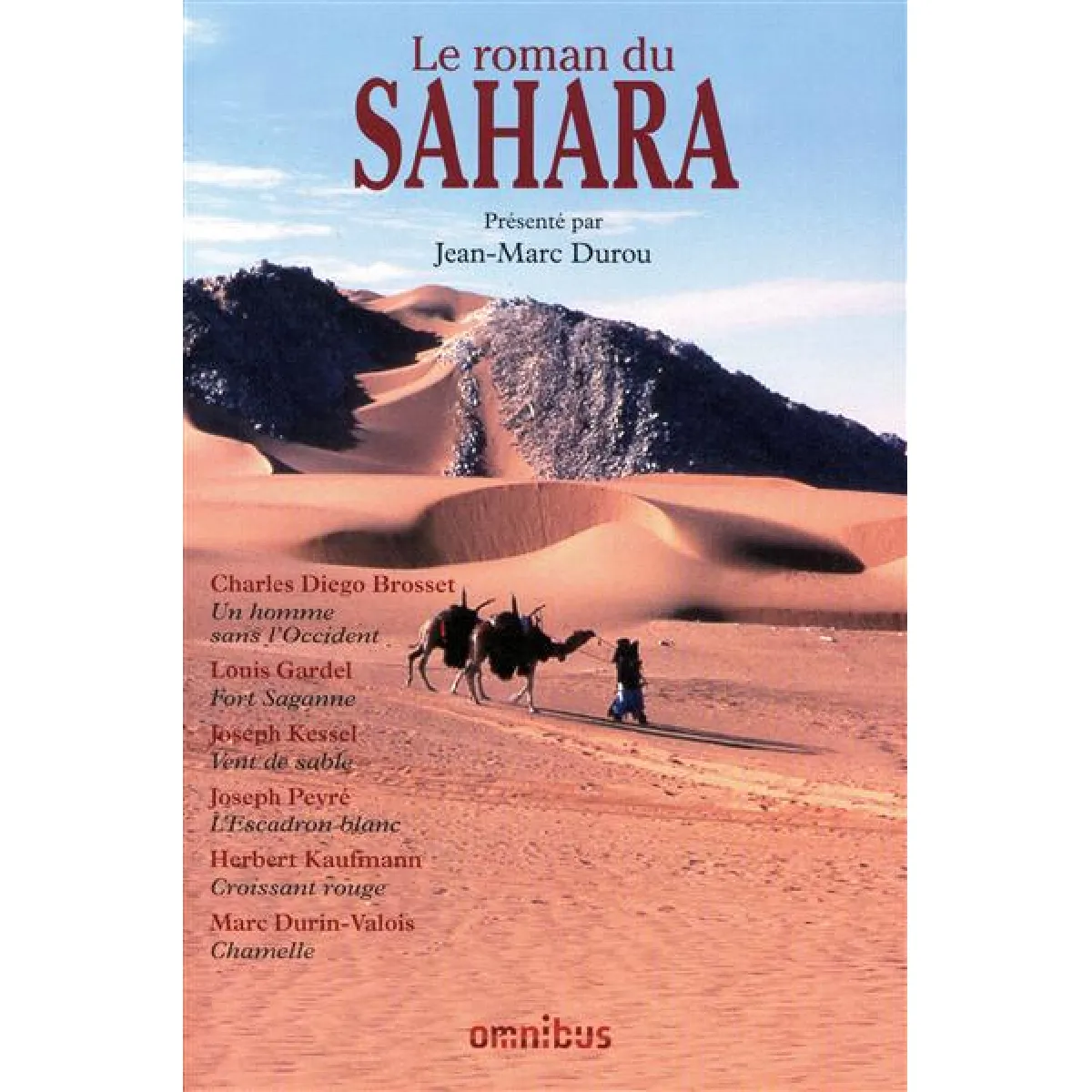 Acheter Le roman du Sahara État correct - 10,43 € Le roman du Sahara État correct N/A (Il ne s'agit pas d'une marque reconditionné disponible sur Rue du Commerce Seconde Vie