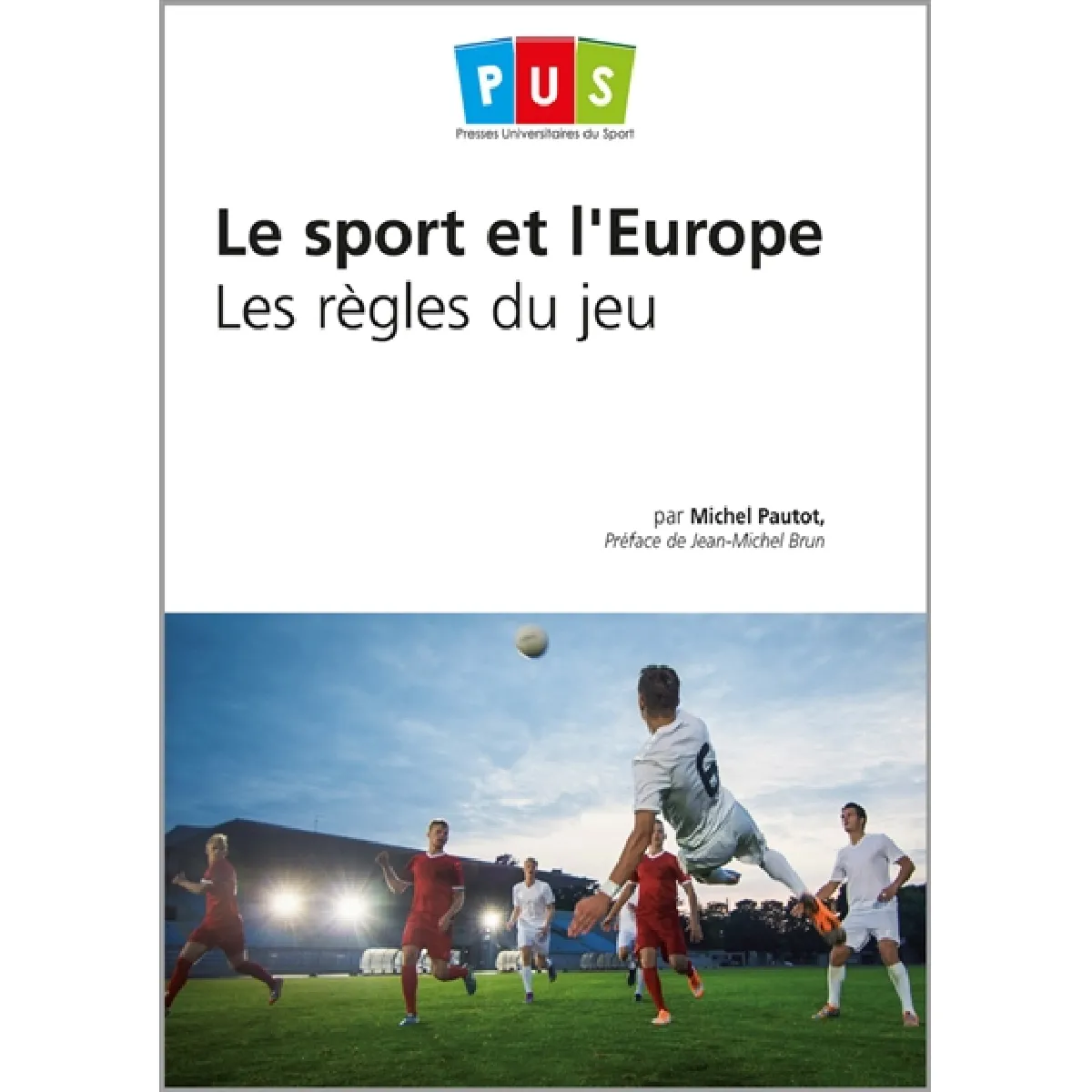 Acheter Le sport et l'Europe : les règles du jeu État correct - 15,25 € Le sport et l'Europe : les règles du jeu État correct N/A (Il ne s'agit pas d'une marque reconditionné disponible sur Rue du Commerce Seconde Vie