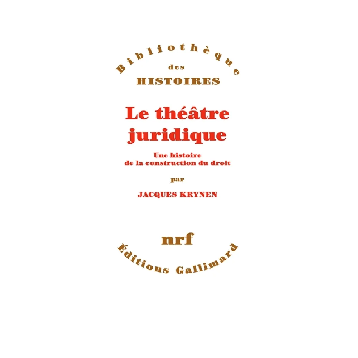 Acheter Le théâtre juridique : une histoire de la construction du droit État correct - 20,08 € Le théâtre juridique : une histoire de la construction du droit État correct N/A (Il ne s'agit pas d'une marque reconditionné disponible sur Rue du Commerce Seconde Vie