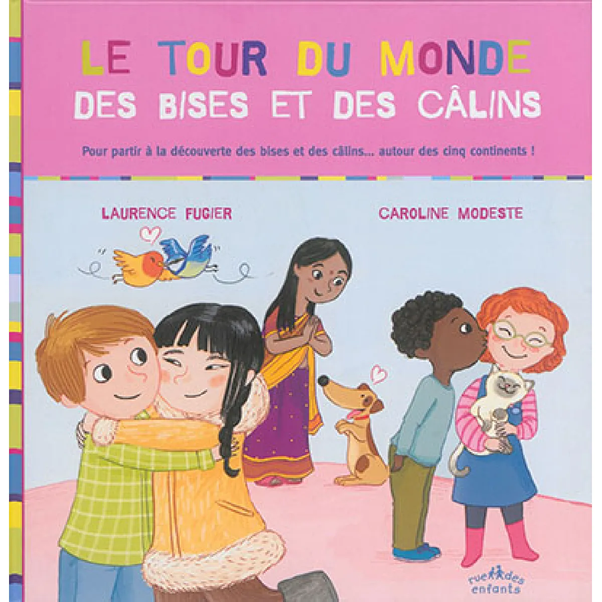 Acheter Le tour du monde des bises et des câlins État correct - 17,00 € Le tour du monde des bises et des câlins État correct N/A (Il ne s'agit pas d'une marque reconditionné disponible sur Rue du Commerce Seconde Vie