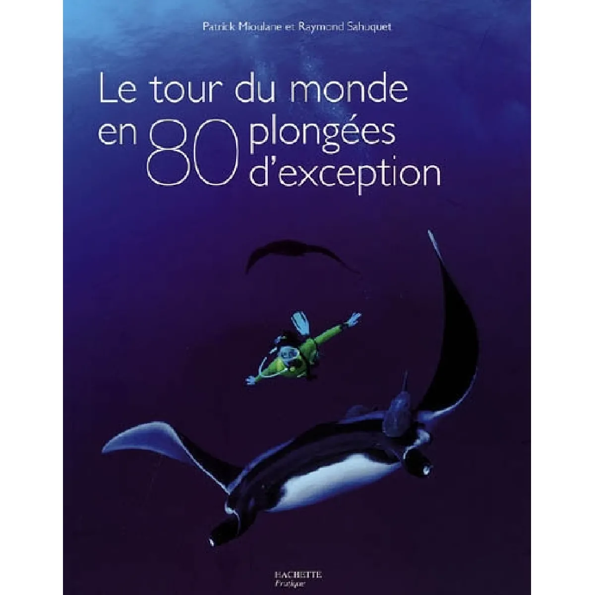 Acheter Le tour du monde en 80 plongées d'exception État correct - 10,17 € Le tour du monde en 80 plongées d'exception État correct N/A (Il ne s'agit pas d'une marque reconditionné disponible sur Rue du Commerce Seconde Vie