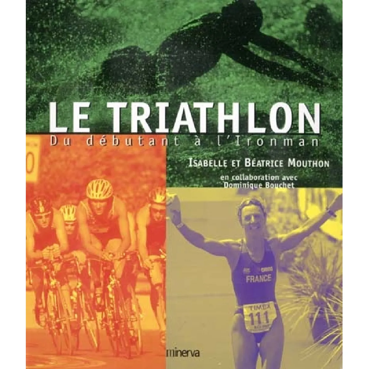 Acheter Le triathlon : du débutant à l'Iron man État correct - 11,51 € Le triathlon : du débutant à l'Iron man État correct N/A (Il ne s'agit pas d'une marque reconditionné disponible sur Rue du Commerce Seconde Vie