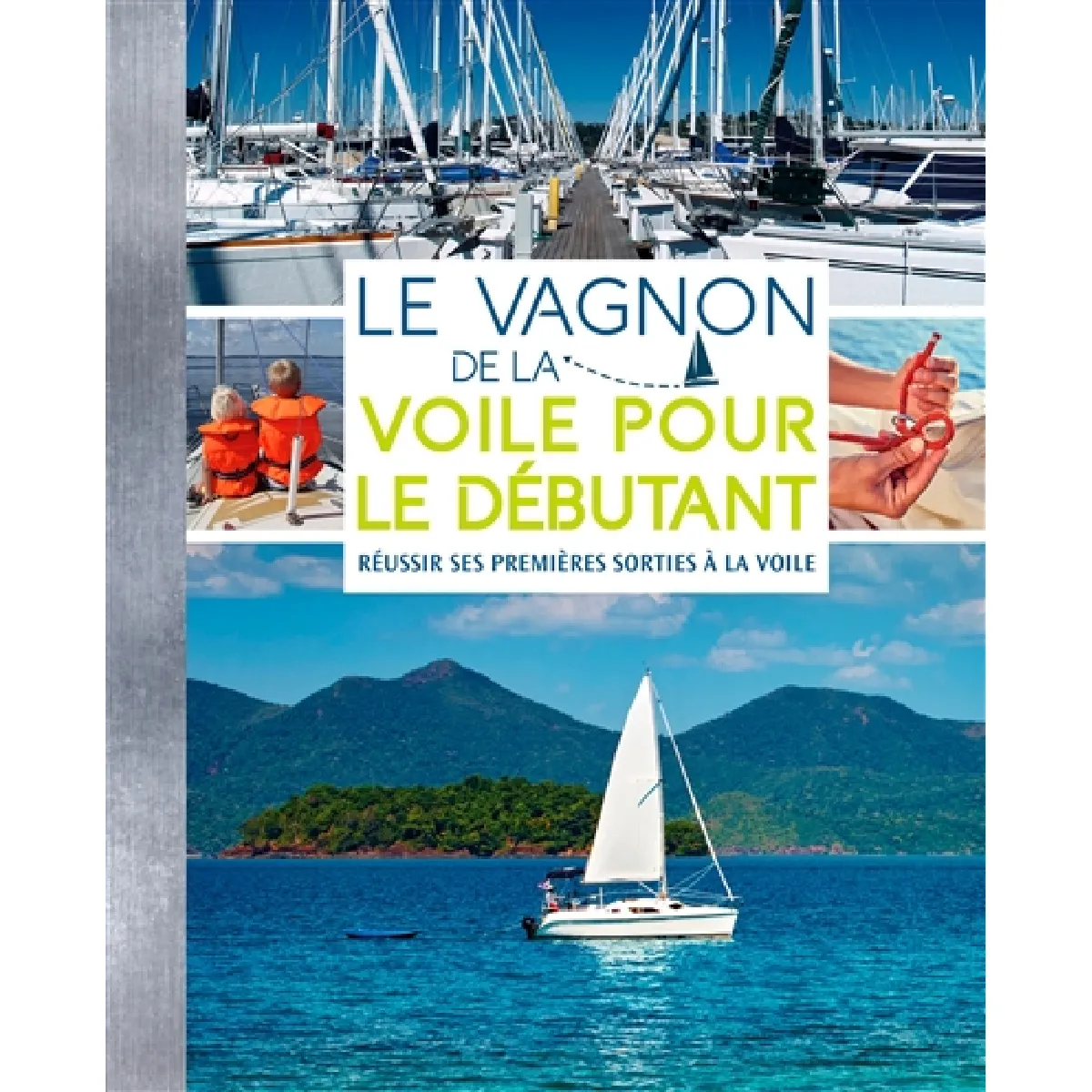 Acheter Le Vagnon de la voile pour les débutants État correct - 16,75 € Le Vagnon de la voile pour les débutants État correct N/A (Il ne s'agit pas d'une marque reconditionné disponible sur Rue du Commerce Seconde Vie