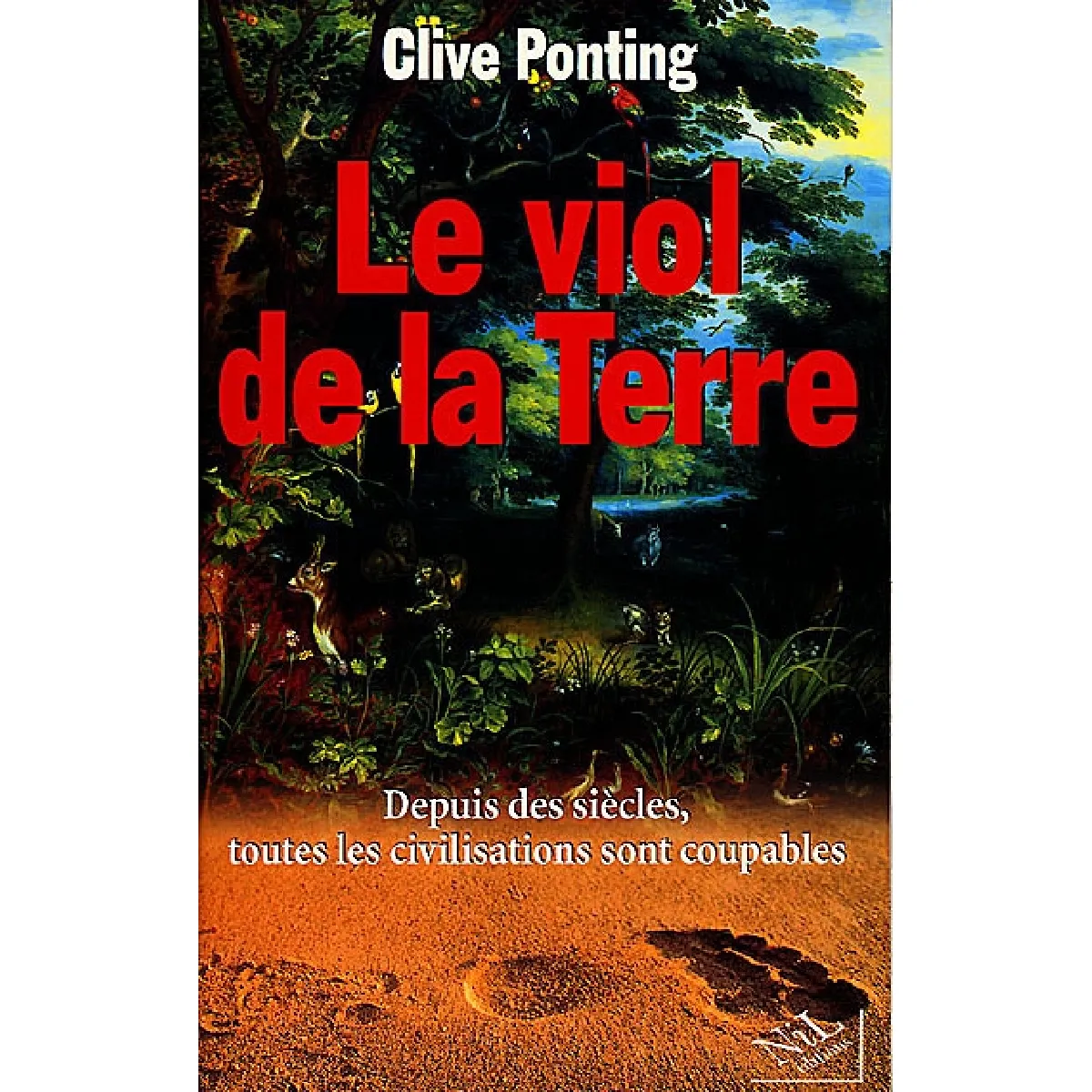 Acheter Le viol de la terre : depuis des siècles toutes les civilisations sont coupables État correct - 10,00 € Le viol de la terre : depuis des siècles toutes les civilisations sont coupables État correct N/A (Il ne s'agit pas d'une marque reconditionné disponible sur Rue du Commerce Seconde Vie