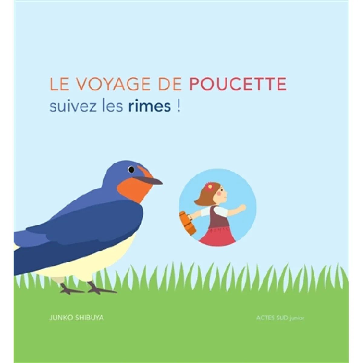 Acheter Le voyage de Poucette : suivez les rimes ! État correct - 18,00 € Le voyage de Poucette : suivez les rimes ! État correct N/A (Il ne s'agit pas d'une marque reconditionné disponible sur Rue du Commerce Seconde Vie