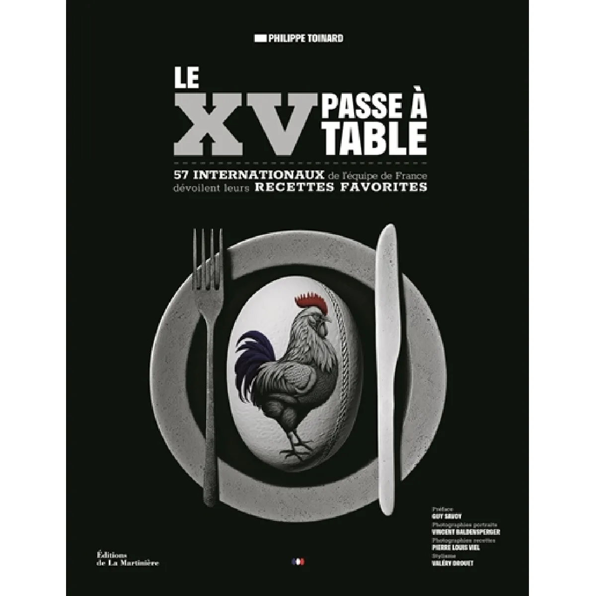Acheter Le XV passe à table : 57 internationaux de l'équipe de France dévoilent leurs recettes favorites État correct - 15,65 € Le XV passe à table : 57 internationaux de l'équipe de France dévoilent leurs recettes favorites État correct N/A (Il ne s'agit pas d'une marque reconditionné disponible sur Rue du Commerce Seconde Vie