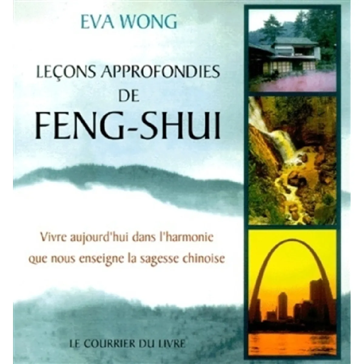 Acheter Leçons approfondies de feng shui : vivre aujourd'hui dans l'harmonie que nous enseigne la sagesse chinoise État correct - 28,96 € Leçons approfondies de feng shui : vivre aujourd'hui dans l'harmonie que nous enseigne la sagesse chinoise État correct N/A (Il ne s'agit pas d'une marque reconditionné disponible sur Rue du Commerce Seconde Vie