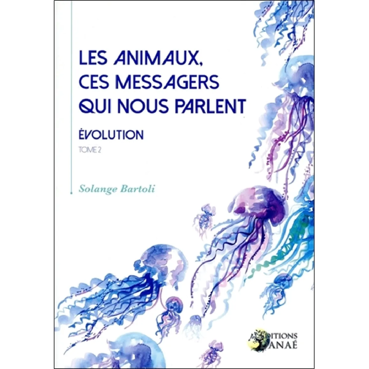 Les animaux, ces messagers qui nous parlent. Vol. 2. Evolution État correct - 10,09 € Les animaux, ces messagers qui nous parlent. Vol. 2. Evolution État correct N/A (Il ne s'agit pas d'une marque reconditionné disponible sur Rue du Commerce Seconde Vie