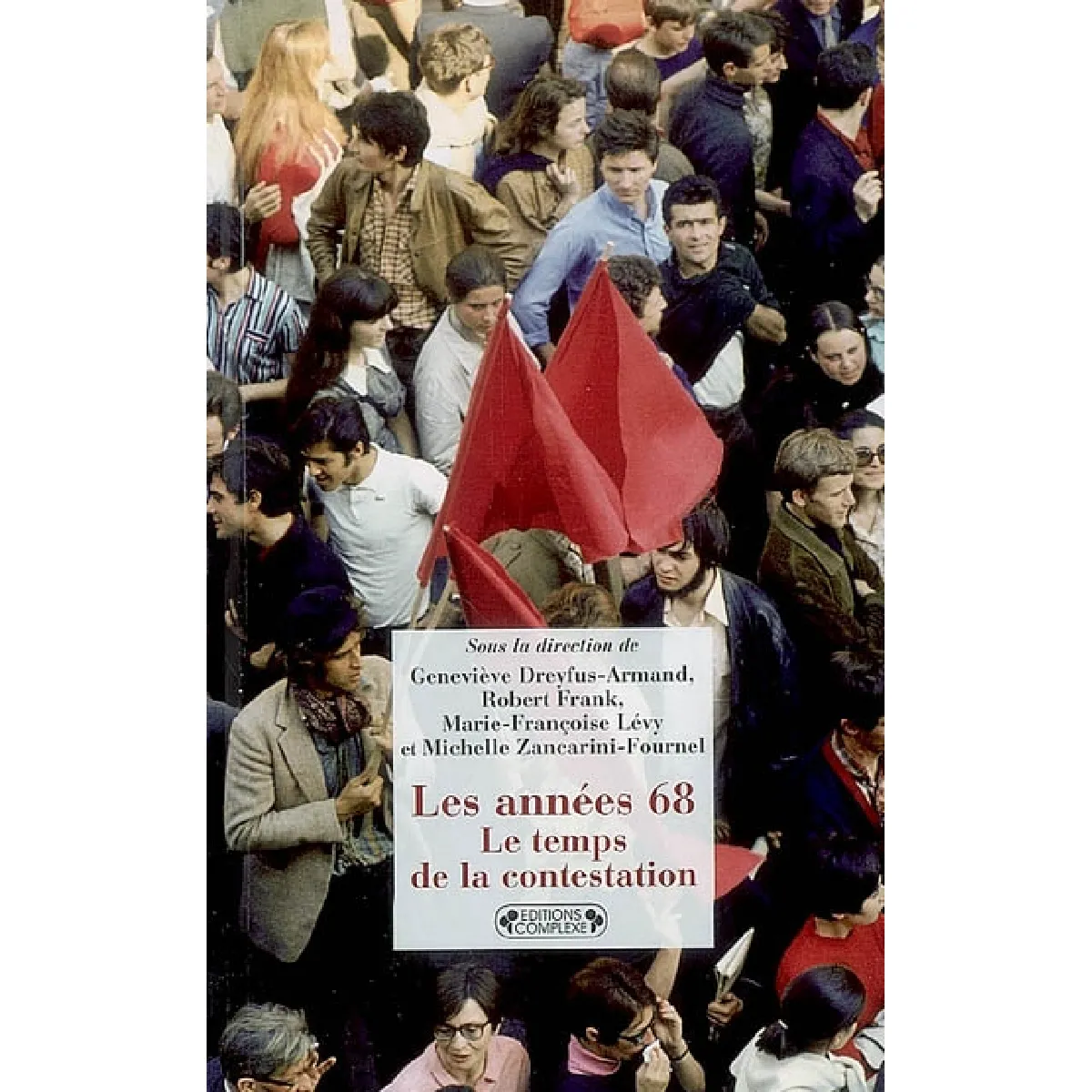 Acheter Les années 68 : le temps de la contestation État correct - 16,00 € Les années 68 : le temps de la contestation État correct N/A (Il ne s'agit pas d'une marque reconditionné disponible sur Rue du Commerce Seconde Vie