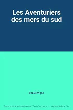 Les Aventuriers des mers du sud - Daniel Vigne Bon état France Télévisions Distribution reconditionné disponible sur Ammareal | Dero