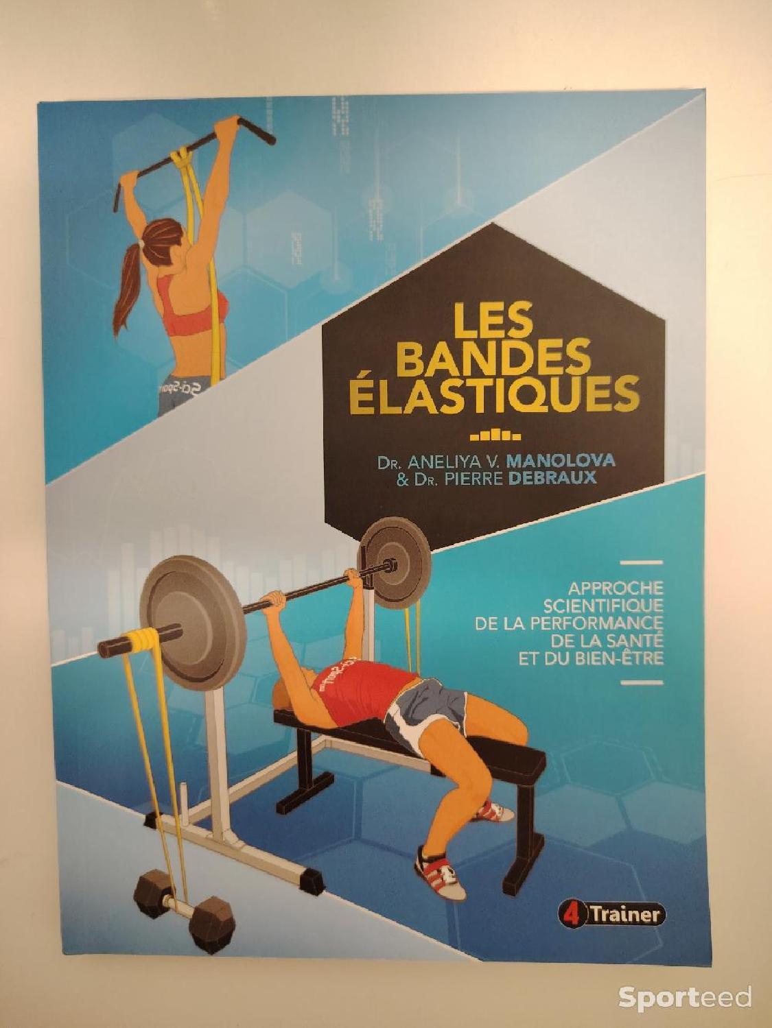 Les bandes élastiques - Approche scientifique de la performance, de la sante et du bien-être Très bon état reconditionné disponible sur Sporteed