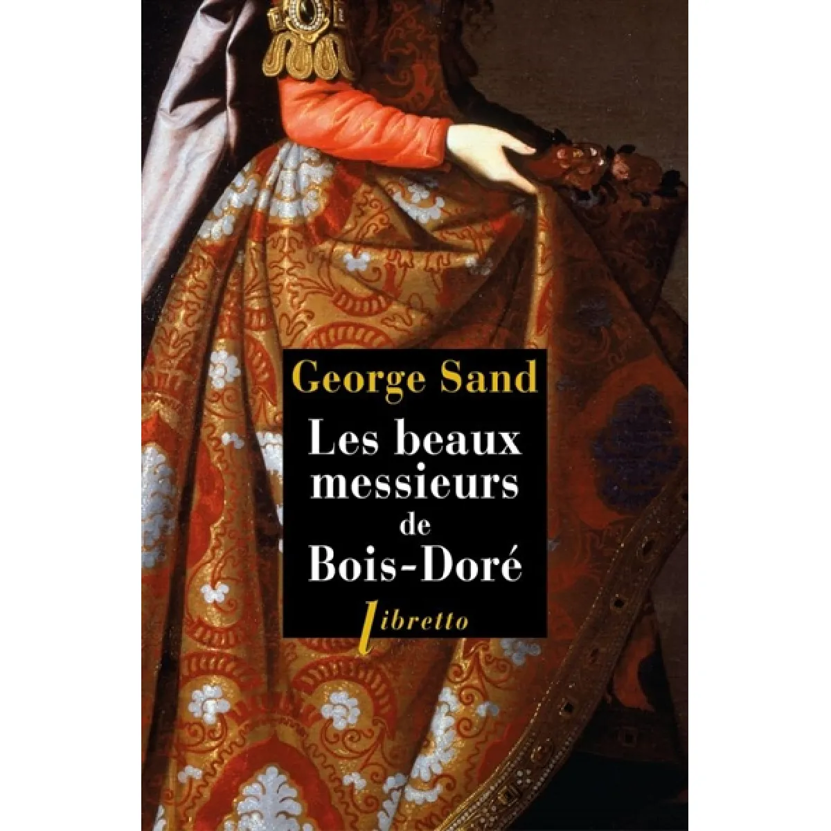 Les beaux messieurs de Bois-Doré État correct - 10,68 € Les beaux messieurs de Bois-Doré État correct N/A (Il ne s'agit pas d'une marque reconditionné disponible sur Rue du Commerce Seconde Vie