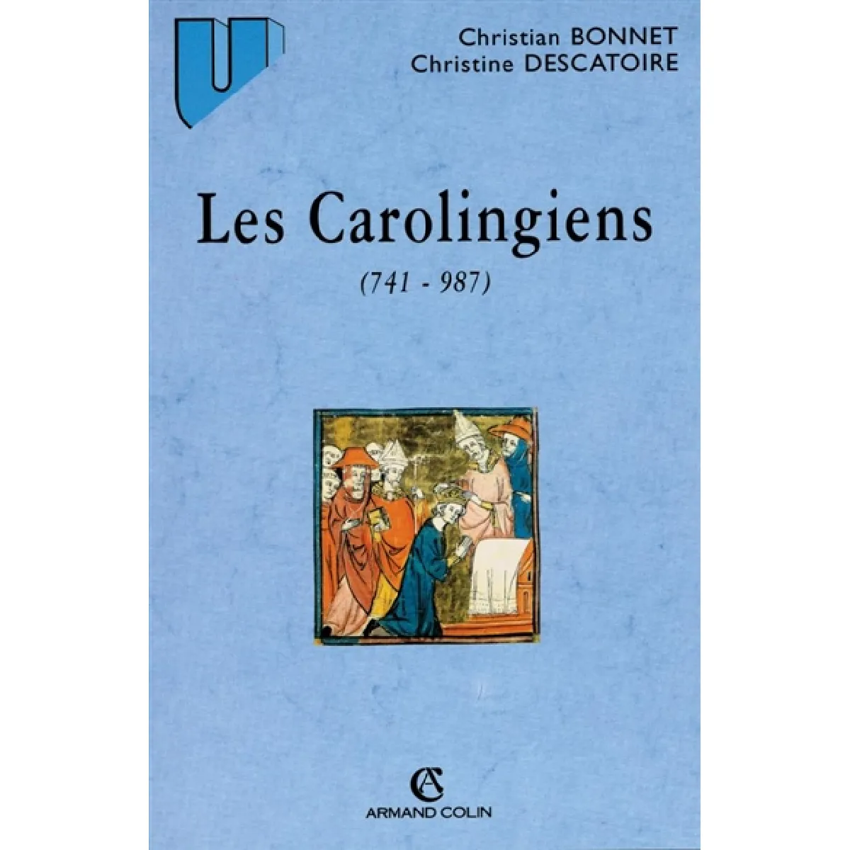 Acheter Les Carolingiens : 741-937 État correct - 19,93 € Les Carolingiens : 741-937 État correct N/A (Il ne s'agit pas d'une marque reconditionné disponible sur Rue du Commerce Seconde Vie