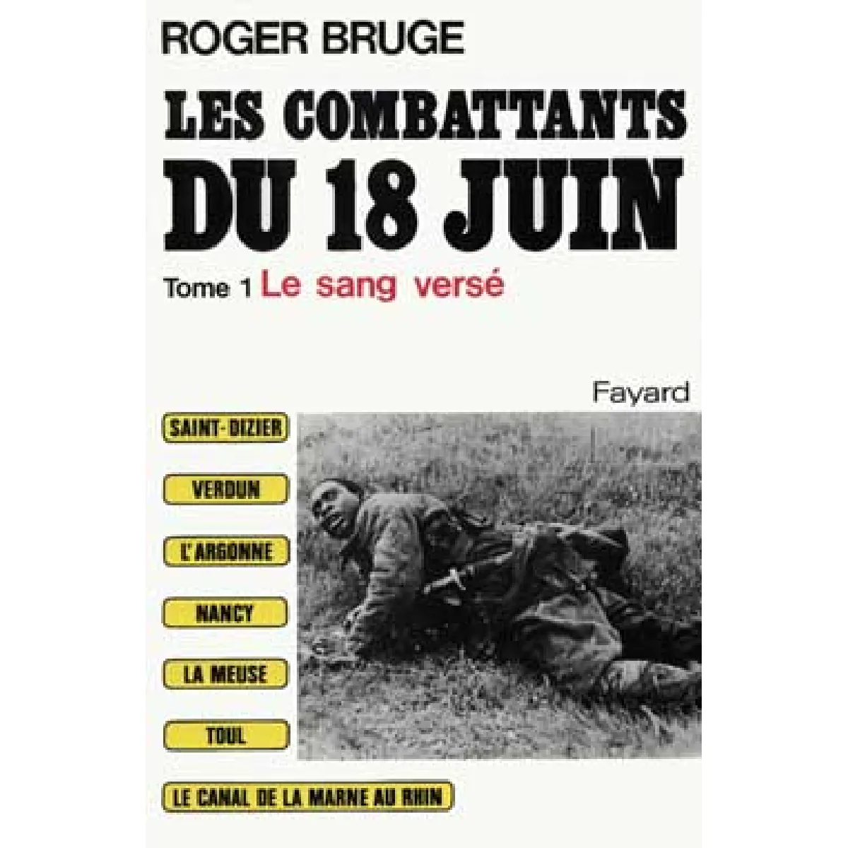 Acheter Les Combattants du 18 juin. Vol. 1. Le Sang versé État correct - 10,00 € Les Combattants du 18 juin. Vol. 1. Le Sang versé État correct N/A (Il ne s'agit pas d'une marque reconditionné disponible sur Rue du Commerce Seconde Vie