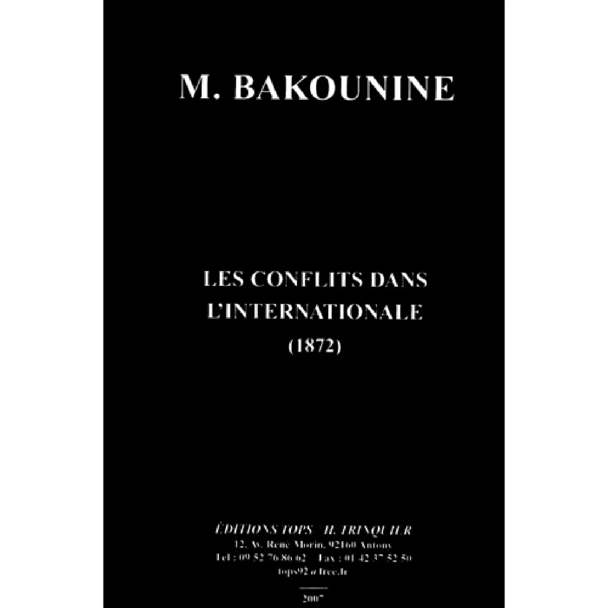 Acheter Les conflits dans l'Internationale (1872) État correct - 15,30 € Les conflits dans l'Internationale (1872) État correct N/A (Il ne s'agit pas d'une marque reconditionné disponible sur Rue du Commerce Seconde Vie