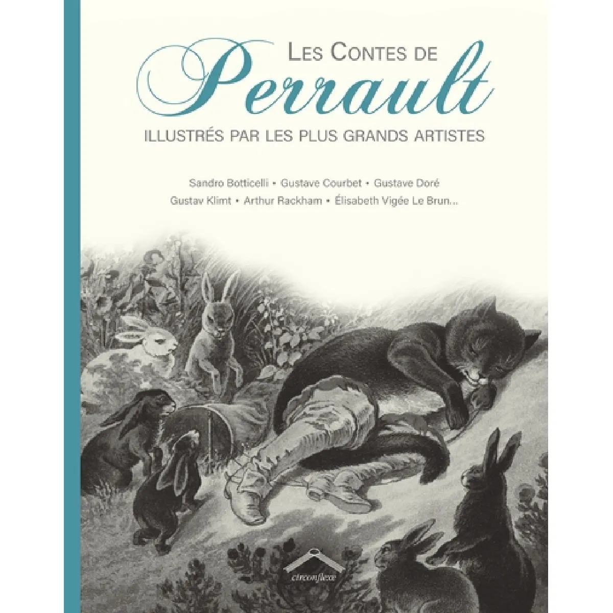 Les contes de Perrault : illustrés par les plus grands artistes : Sandro Botticelli, Gustave Courbet, Gustave Doré, Gustav Klimt, Arthur Rackham, Elisabeth Vignée Le Brun... État correct - 12,87 € Les contes de Perrault : illustrés par les plus grands artistes : Sandro Botticelli, Gustave Courbet, Gustave Doré, Gustav Klimt, Arthur Rackham, Elisabeth Vignée Le Brun... État correct N/A (Il ne s'agit pas d'une marque reconditionné disponible sur Rue du Commerce Seconde Vie