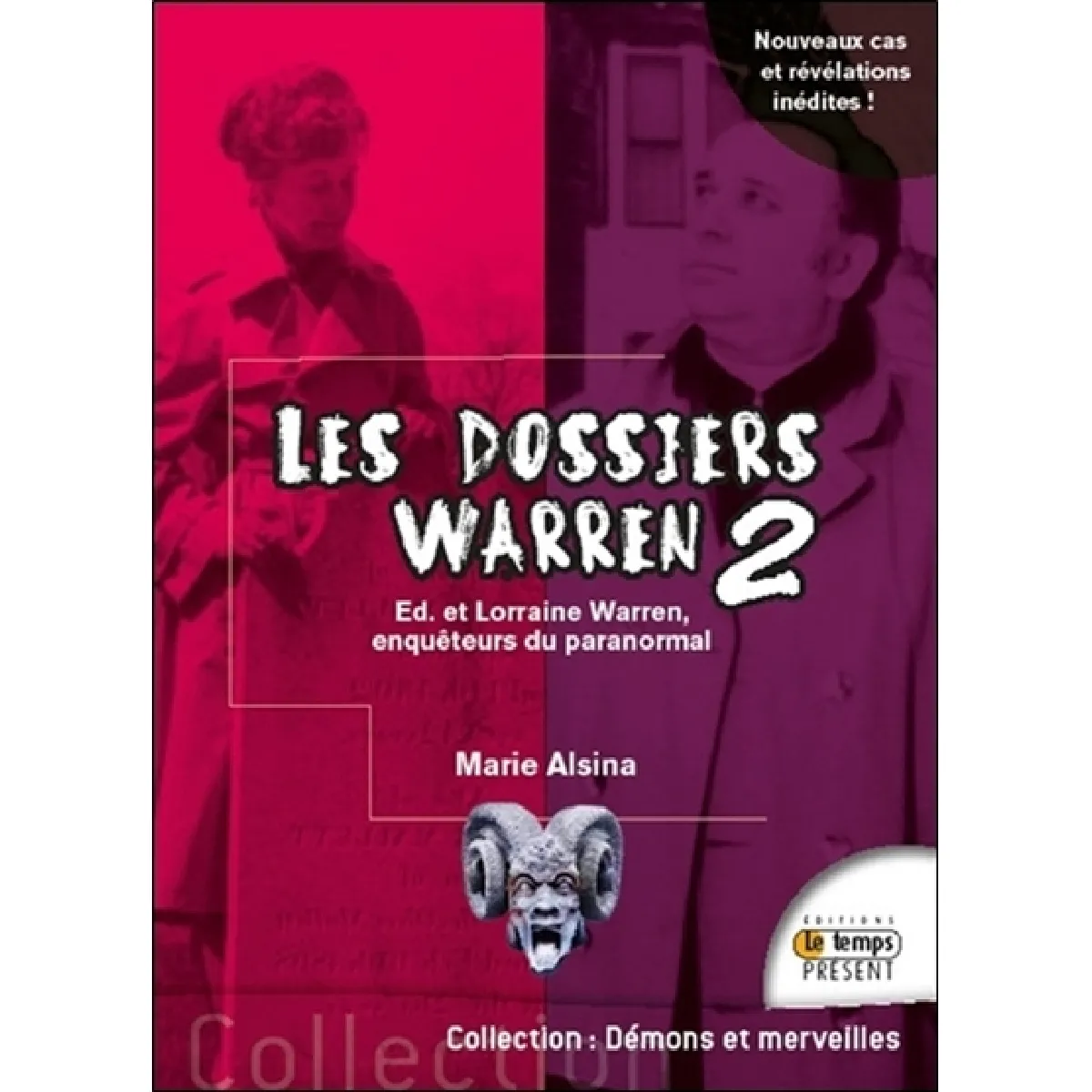 Les dossiers Warren. Vol. 2. Ed et Lorraine Warren, enquêteurs du paranormal État correct - 11,73 € Les dossiers Warren. Vol. 2. Ed et Lorraine Warren, enquêteurs du paranormal État correct N/A (Il ne s'agit pas d'une marque reconditionné disponible sur Rue du Commerce Seconde Vie