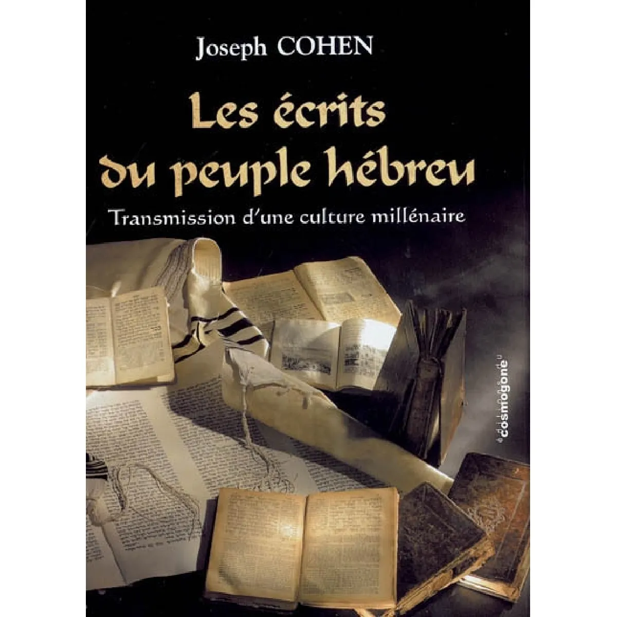 Acheter Les écrits du peuple hébreu : transmission d'une culture millénaire État correct - 10,00 € Les écrits du peuple hébreu : transmission d'une culture millénaire État correct N/A (Il ne s'agit pas d'une marque reconditionné disponible sur Rue du Commerce Seconde Vie