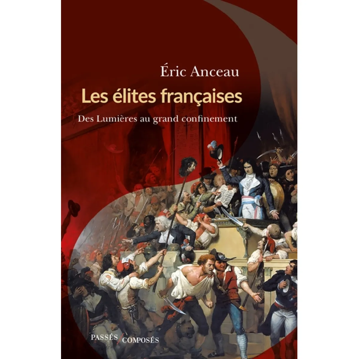Acheter Les élites françaises : des Lumières au grand confinement État correct - 10,42 € Les élites françaises : des Lumières au grand confinement État correct N/A (Il ne s'agit pas d'une marque reconditionné disponible sur Rue du Commerce Seconde Vie