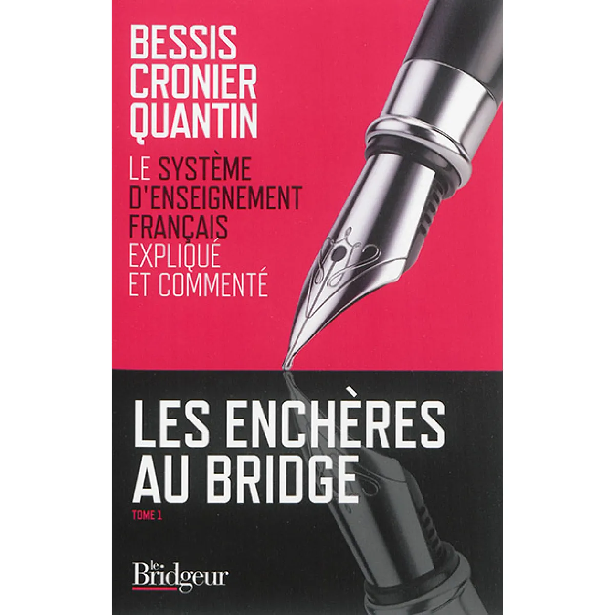 Acheter Les enchères au bridge. Vol. 1. Le système d'enseignement français expliqué et commenté État correct - 20,07 € Les enchères au bridge. Vol. 1. Le système d'enseignement français expliqué et commenté État correct N/A (Il ne s'agit pas d'une marque reconditionné disponible sur Rue du Commerce Seconde Vie