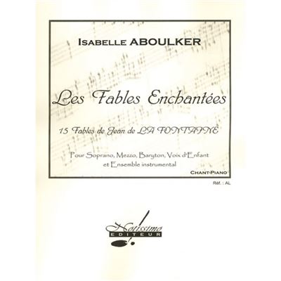 Les Fables Enchantées - Isabelle Aboulker - Chant Occasion N/A reconditionné disponible sur Fnac | Dero