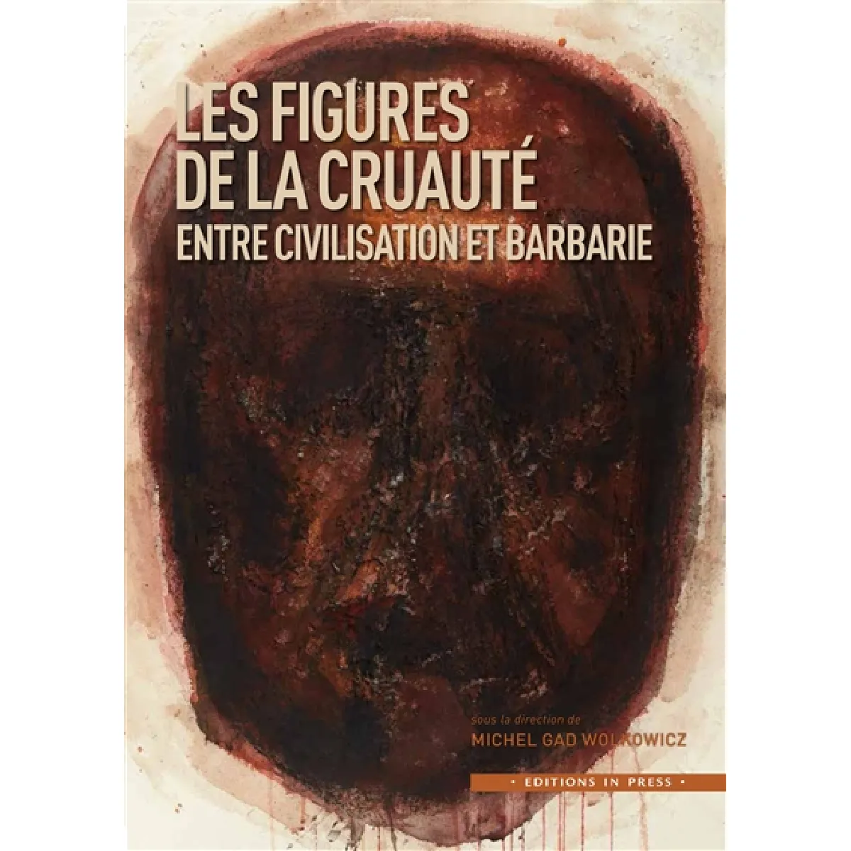 Les figures de la cruauté : entre civilisation et barbarie État correct - 11,69 € Les figures de la cruauté : entre civilisation et barbarie État correct N/A (Il ne s'agit pas d'une marque reconditionné disponible sur Rue du Commerce Seconde Vie