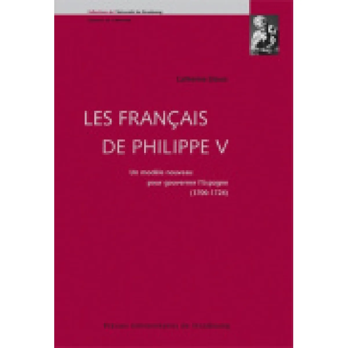 Acheter Les Français de Philippe V : un modèle nouveau pour gouverner l'Espagne : 1700-1724 État correct - 21,25 € Les Français de Philippe V : un modèle nouveau pour gouverner l'Espagne : 1700-1724 État correct N/A (Il ne s'agit pas d'une marque reconditionné disponible sur Rue du Commerce Seconde Vie