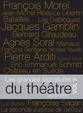 Les grandes signatures du théâtre - Volume 2 - Annick Blancheteau, Luc Bondy et Anne Bourgeois Jean-Michel Ribes Bon état Compagnie des Alpes (il s'agit de la société reconditionné disponible sur Ammareal