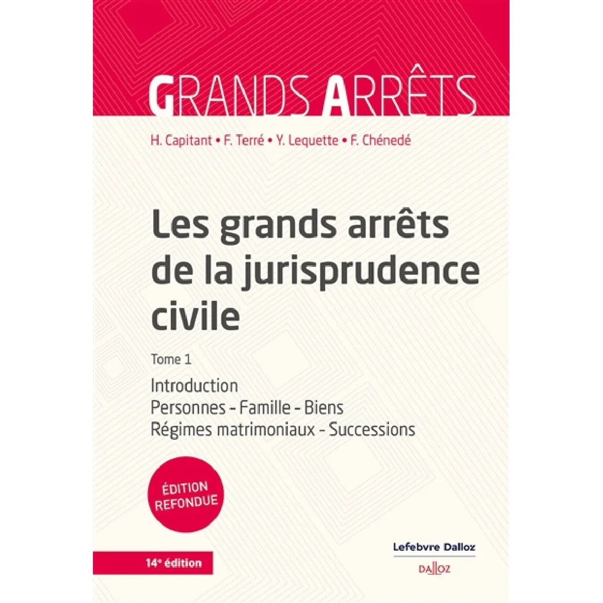 Les grands arrêts de la jurisprudence civile. Vol. 1. Introduction, personnes, famille, biens, régimes matrimoniaux, successions État correct - 25,63 € Les grands arrêts de la jurisprudence civile. Vol. 1. Introduction, personnes, famille, biens, régimes matrimoniaux, successions État correct N/A (Il ne s'agit pas d'une marque reconditionné disponible sur Rue du Commerce Seconde Vie
