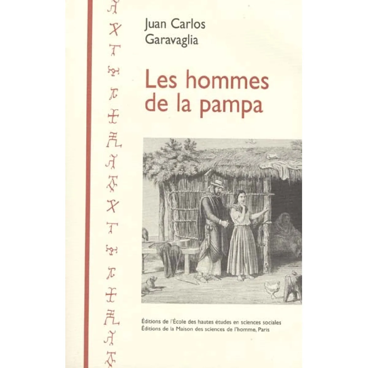Les hommes de la pampa : une histoire agraire de la campagne de Buenos Aires (1700-1830) État correct - 11,49 € Les hommes de la pampa : une histoire agraire de la campagne de Buenos Aires (1700-1830) État correct N/A (Il ne s'agit pas d'une marque reconditionné disponible sur Rue du Commerce Seconde Vie