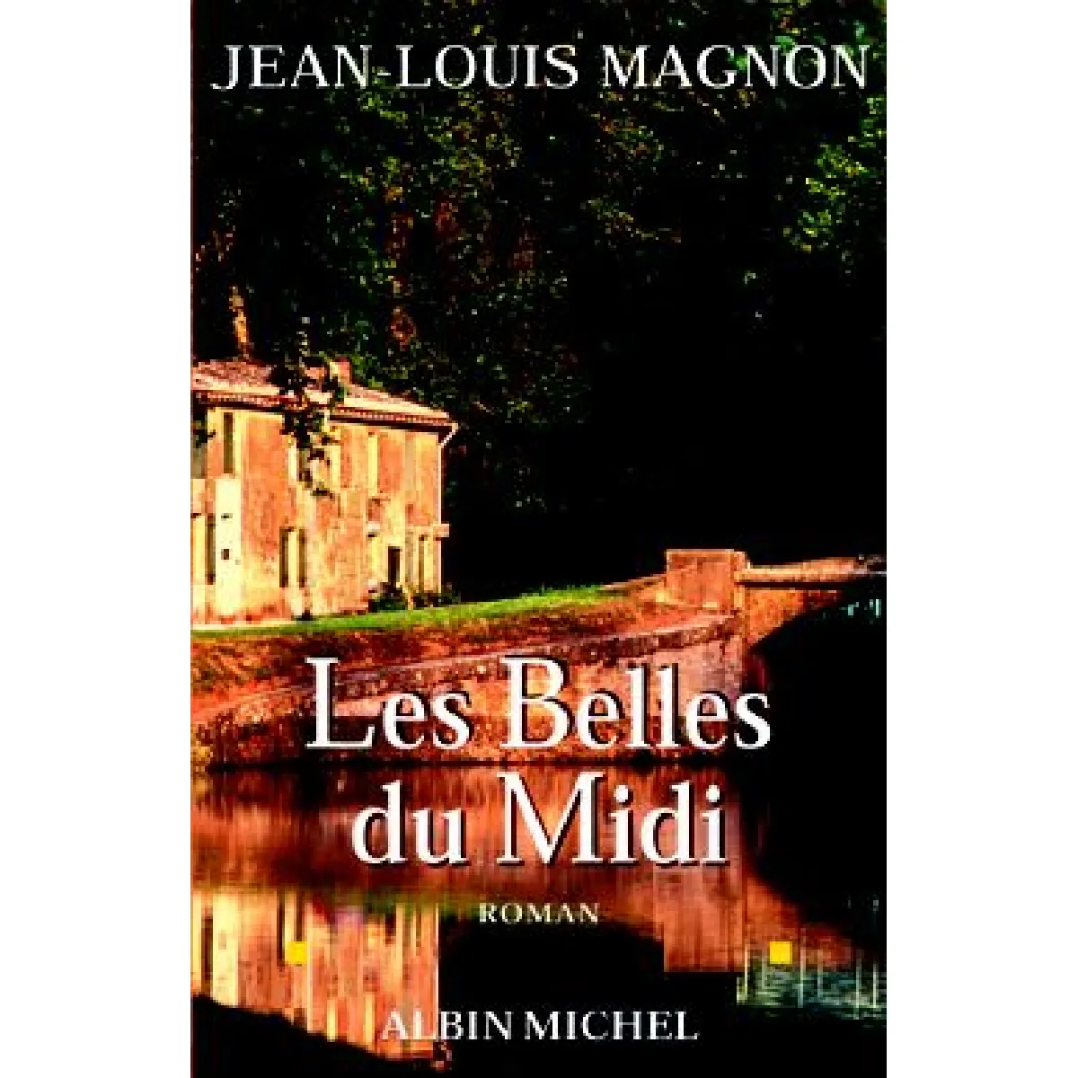 Acheter Les hommes du canal. Vol. 2. Les belles du Midi État correct - 13,00 € Les hommes du canal. Vol. 2. Les belles du Midi État correct N/A (Il ne s'agit pas d'une marque reconditionné disponible sur Rue du Commerce Seconde Vie