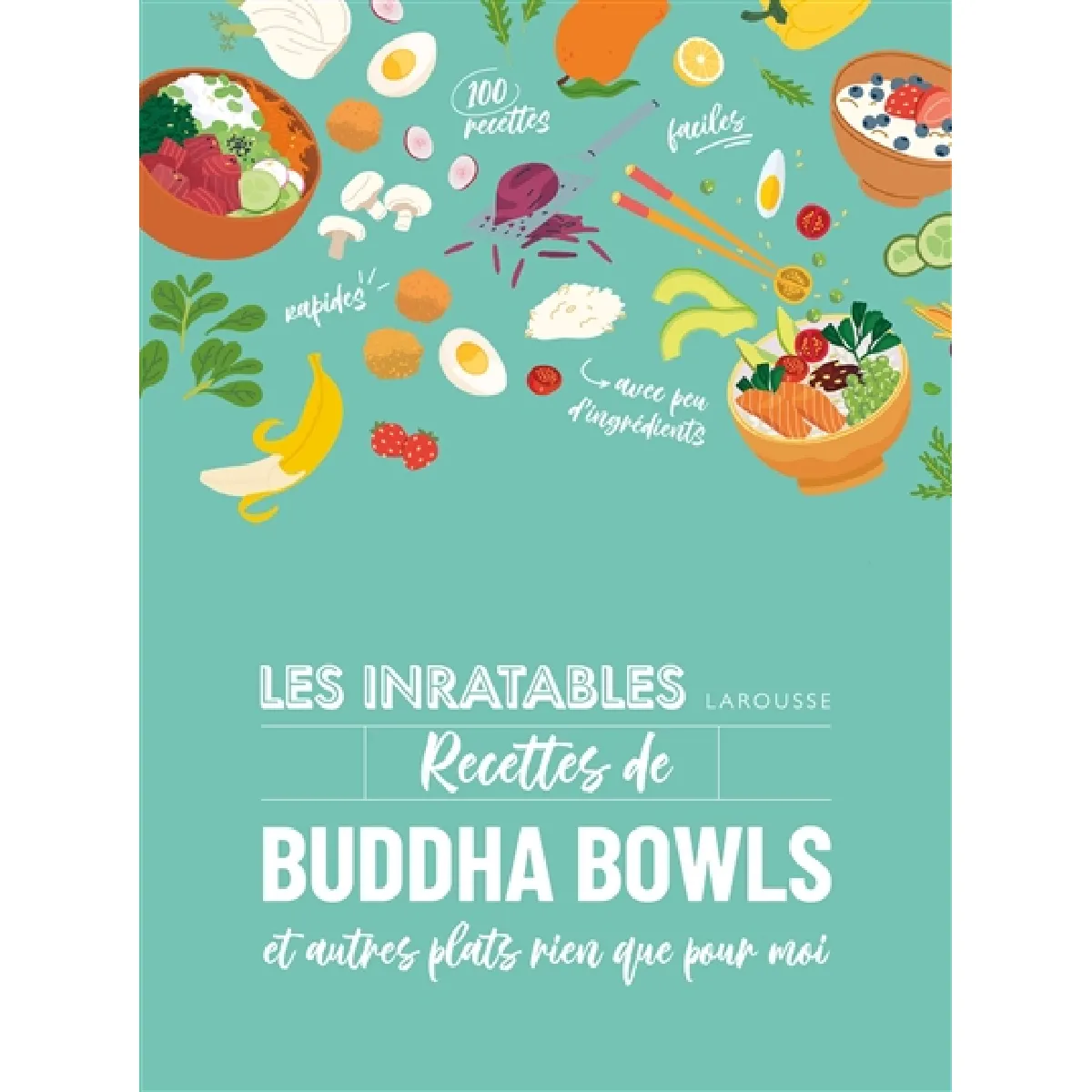 Acheter Les inratables recettes de buddha bowls : et autres plats rien que pour moi État correct - 14,02 € Les inratables recettes de buddha bowls : et autres plats rien que pour moi État correct N/A (Il ne s'agit pas d'une marque reconditionné disponible sur Rue du Commerce Seconde Vie