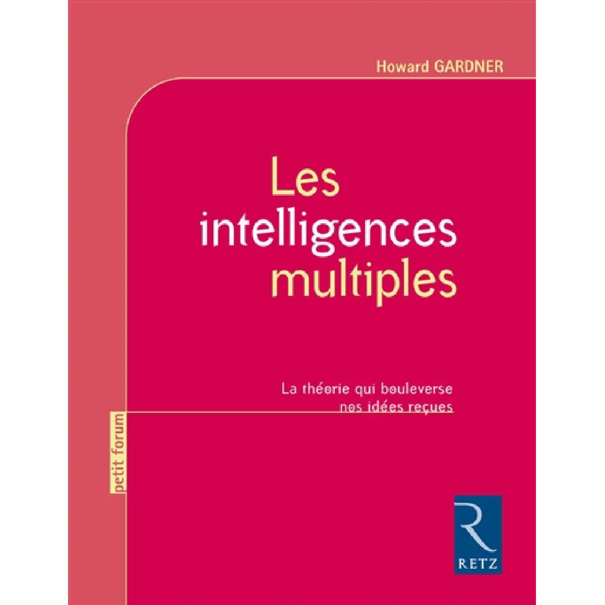 Acheter Les intelligences multiples État correct - 10,09 € Les intelligences multiples État correct N/A (Il ne s'agit pas d'une marque reconditionné disponible sur Rue du Commerce Seconde Vie