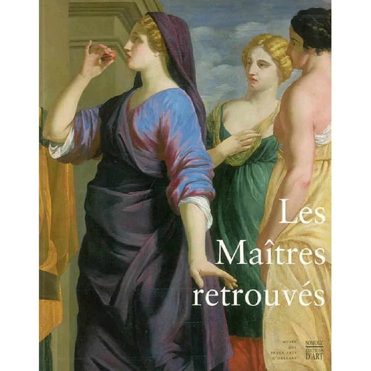 Acheter Les maîtres retrouvés : chefs-d'oeuvre du Grand Siècle État correct - 10,09 € Les maîtres retrouvés : chefs-d'oeuvre du Grand Siècle État correct N/A (Il ne s'agit pas d'une marque reconditionné disponible sur Rue du Commerce Seconde Vie