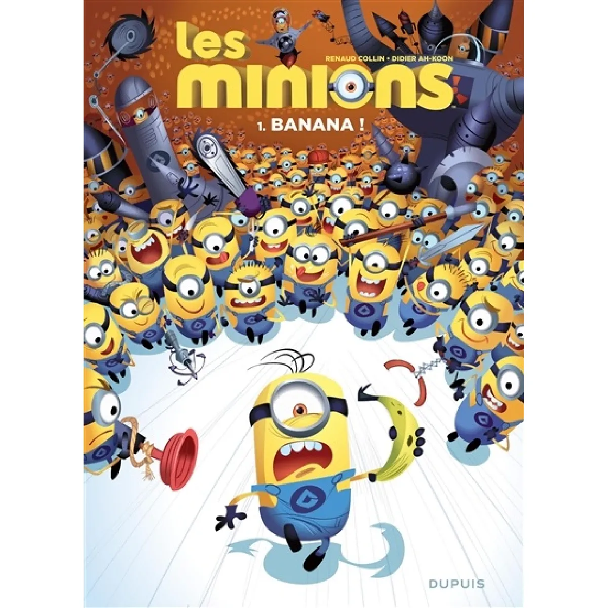 Acheter Les Minions. Vol. 1. Banana ! État correct - 10,00 € Les Minions. Vol. 1. Banana ! État correct N/A (Il ne s'agit pas d'une marque reconditionné disponible sur Rue du Commerce Seconde Vie