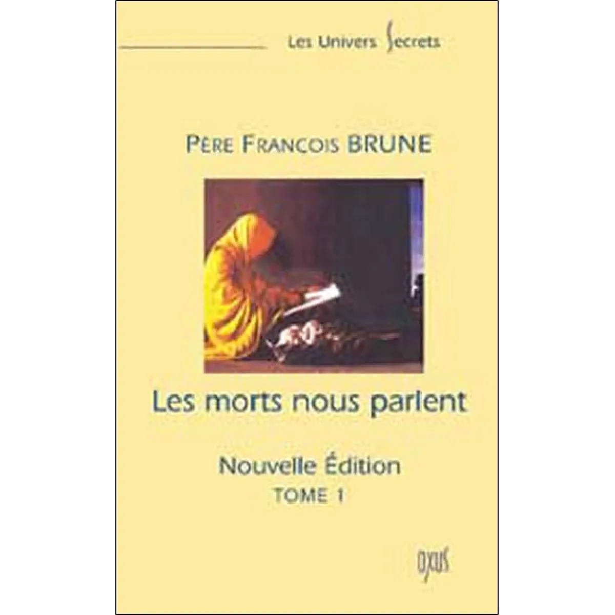 Les morts nous parlent. Vol. 1 État correct - 10,00 € Les morts nous parlent. Vol. 1 État correct N/A (Il ne s'agit pas d'une marque reconditionné disponible sur Rue du Commerce Seconde Vie