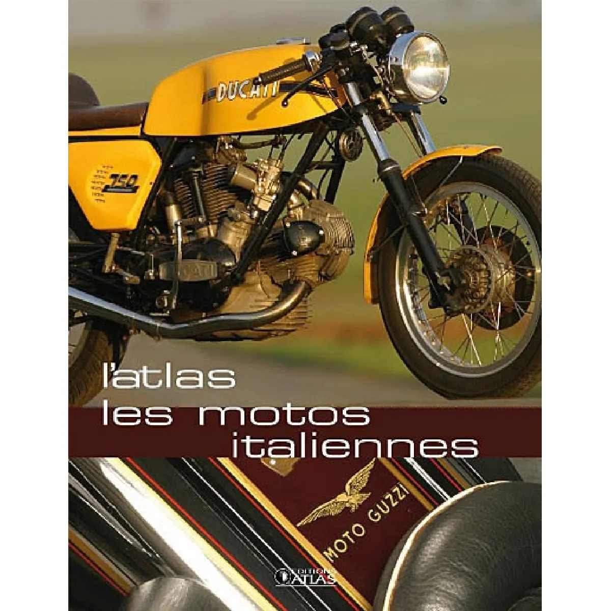 Les motos italiennes : l'atlas État correct - 18,63 € Les motos italiennes : l'atlas État correct N/A (Il ne s'agit pas d'une marque reconditionné disponible sur Rue du Commerce Seconde Vie