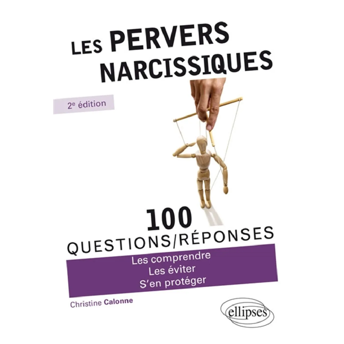 Acheter Les pervers narcissiques : 100 questions-réponses : les comprendre, les éviter, s'en protéger État correct - 13,57 € Les pervers narcissiques : 100 questions-réponses : les comprendre, les éviter, s'en protéger État correct N/A (Il ne s'agit pas d'une marque reconditionné disponible sur Rue du Commerce Seconde Vie