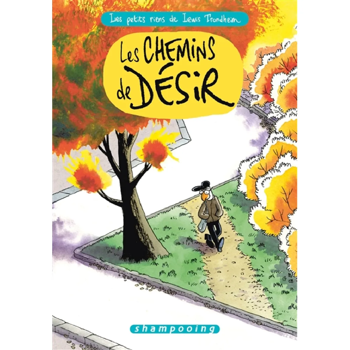 Acheter Les petits riens de Lewis Trondheim. Vol. 9. Les chemins de désir État correct - 10,79 € Les petits riens de Lewis Trondheim. Vol. 9. Les chemins de désir État correct N/A (Il ne s'agit pas d'une marque reconditionné disponible sur Rue du Commerce Seconde Vie