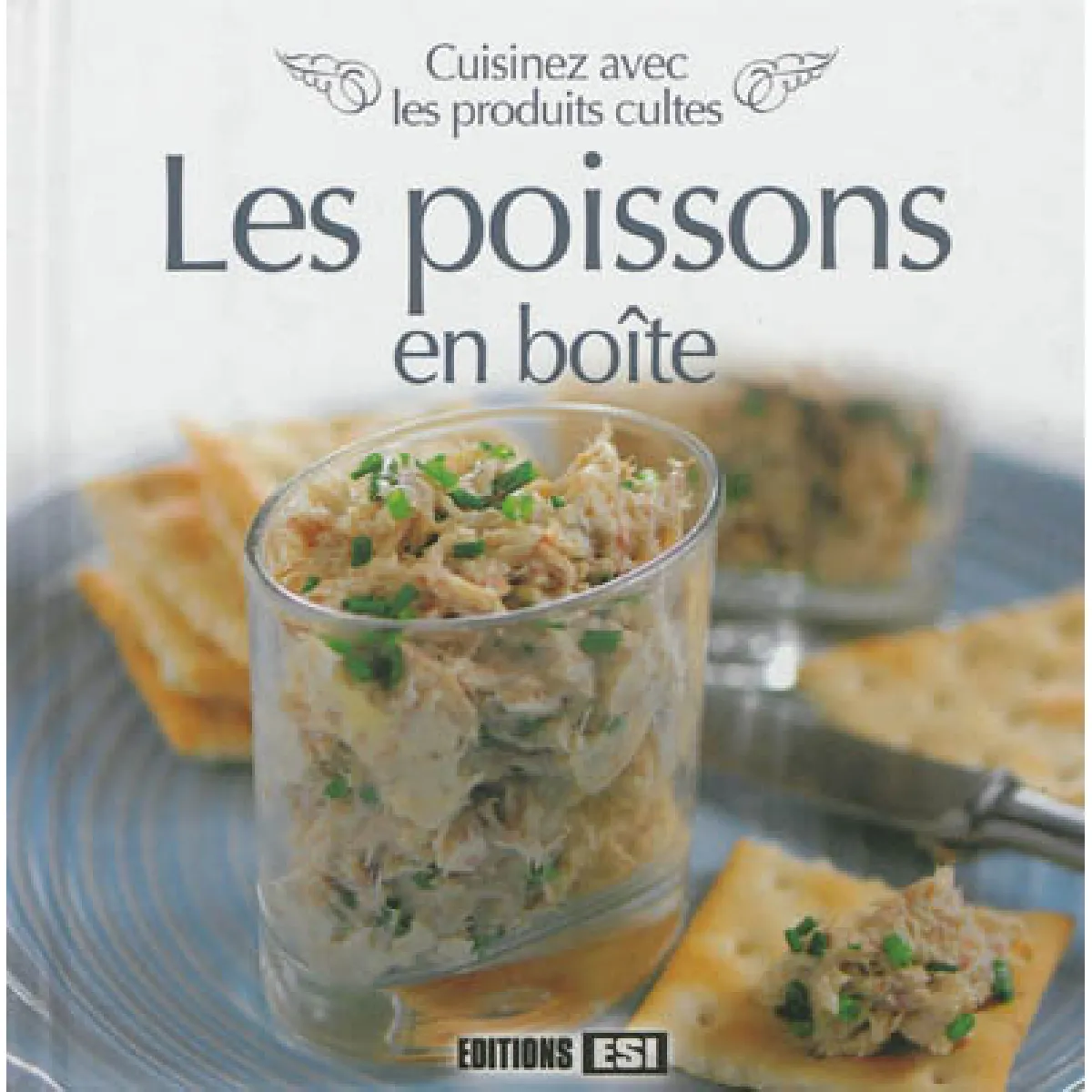 Acheter Les poissons en boîte : cuisinez avec les produits cultes État correct - 16,00 € Les poissons en boîte : cuisinez avec les produits cultes État correct N/A (Il ne s'agit pas d'une marque reconditionné disponible sur Rue du Commerce Seconde Vie
