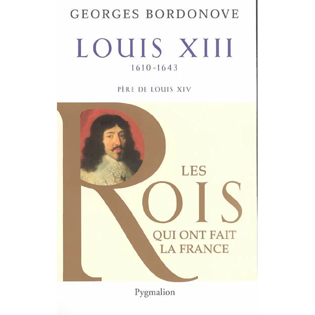Acheter Les rois qui ont fait la France : les Bourbons. Vol. 2. Louis XIII : le juste État correct - 15,53 € Les rois qui ont fait la France : les Bourbons. Vol. 2. Louis XIII : le juste État correct N/A (Il ne s'agit pas d'une marque reconditionné disponible sur Rue du Commerce Seconde Vie