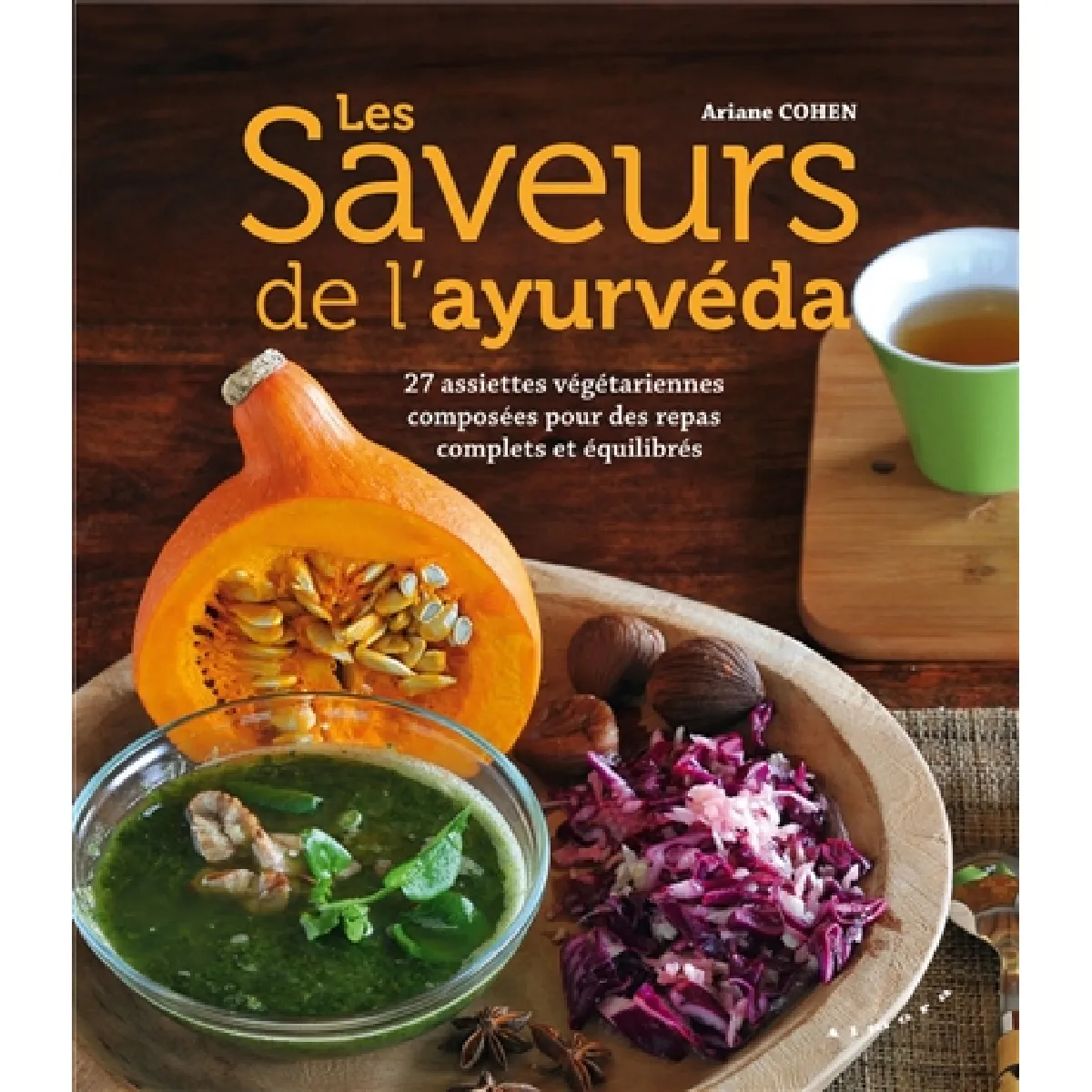 Les saveurs de l'ayurvéda : 27 assiettes végétariennes composées pour des repas complets et équilibrés État correct - 11,70 € Les saveurs de l'ayurvéda : 27 assiettes végétariennes composées pour des repas complets et équilibrés État correct N/A (Il ne s'agit pas d'une marque reconditionné disponible sur Rue du Commerce Seconde Vie