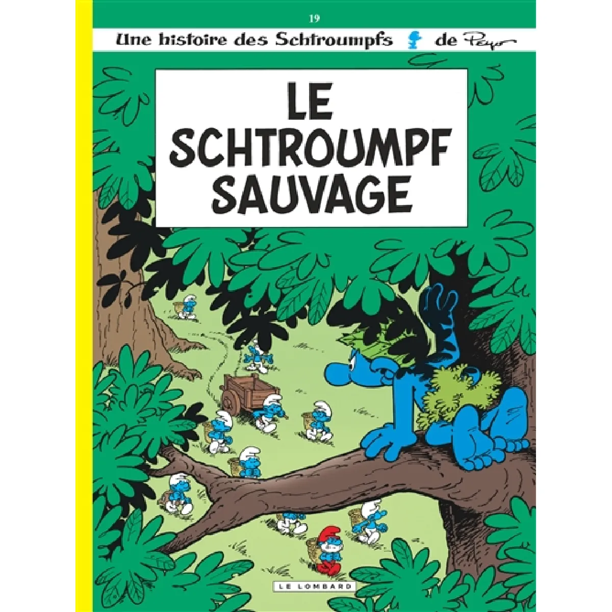 Acheter Les Schtroumpfs. Vol. 19. Le Schtroumpf sauvage État correct - 10,36 € Les Schtroumpfs. Vol. 19. Le Schtroumpf sauvage État correct N/A (Il ne s'agit pas d'une marque reconditionné disponible sur Rue du Commerce Seconde Vie