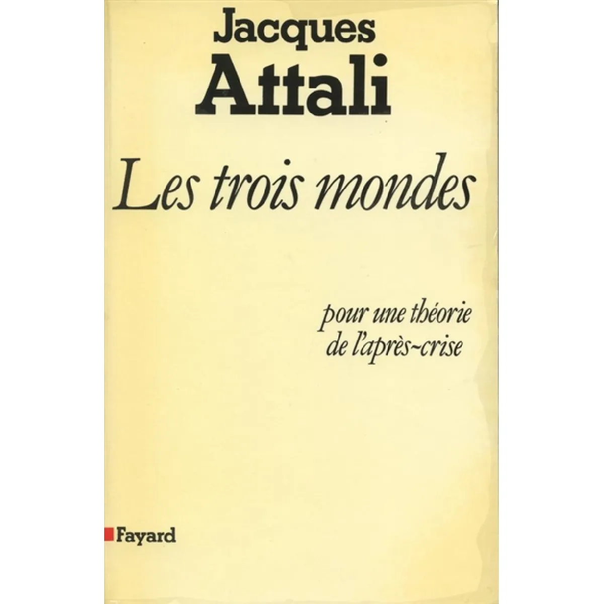Acheter Les Trois Mondes : pour une théorie de l'après-crise État correct - 19,00 € Les Trois Mondes : pour une théorie de l'après-crise État correct N/A (Il ne s'agit pas d'une marque reconditionné disponible sur Rue du Commerce Seconde Vie