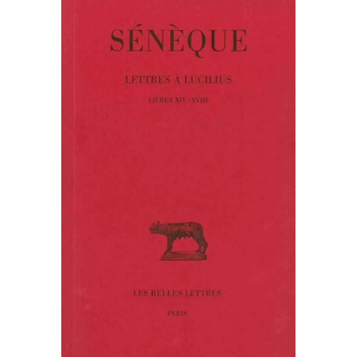Acheter Lettres à Lucilius. Vol. 4. Livres XIV-XVIII État correct - 16,00 € Lettres à Lucilius. Vol. 4. Livres XIV-XVIII État correct N/A (Il ne s'agit pas d'une marque reconditionné disponible sur Rue du Commerce Seconde Vie