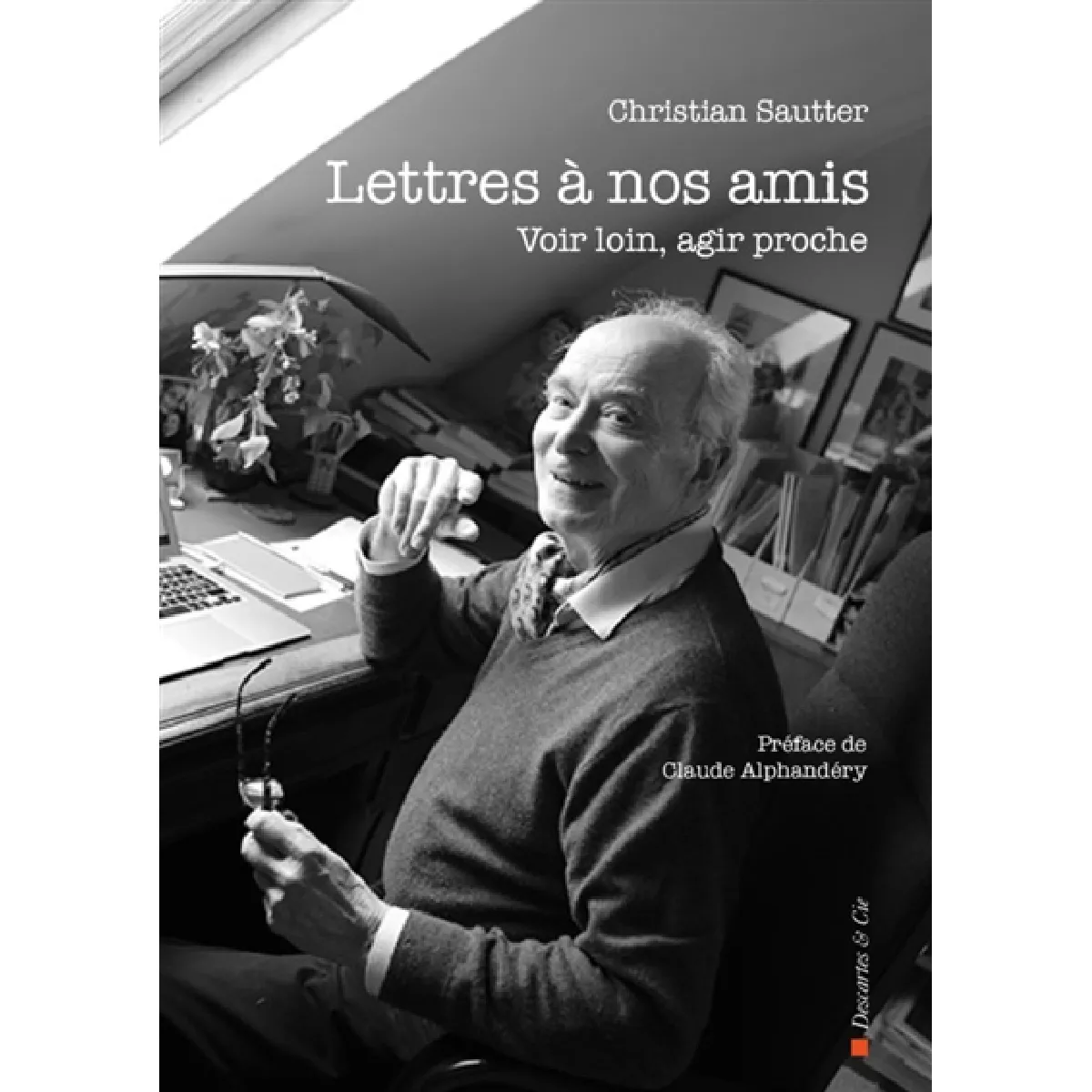 Acheter Lettres à nos amis : voir loin, agir proche État correct - 10,61 € Lettres à nos amis : voir loin, agir proche État correct N/A (Il ne s'agit pas d'une marque reconditionné disponible sur Rue du Commerce Seconde Vie