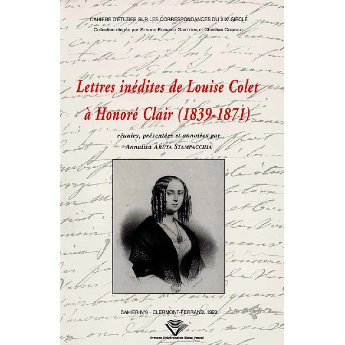Acheter Lettres inédites de Louise Colet à Honoré Clair, 1839-1871 État correct - 17,03 € Lettres inédites de Louise Colet à Honoré Clair, 1839-1871 État correct N/A (Il ne s'agit pas d'une marque reconditionné disponible sur Rue du Commerce Seconde Vie