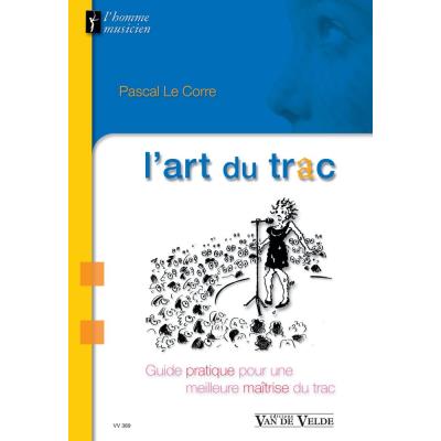 Librairie, papeterie, dvd... VAN DE VELDE LE CORRE PASCAL - L'ART DU TRAC Technique État correct reconditionné disponible sur Fnac