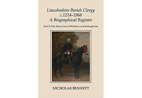 Lincolnshire Parish Clergy, c. 1214-1968: The Deaneries of Beltisloe and Bolingbroke Relié État correct N/A reconditionné disponible sur Fnac