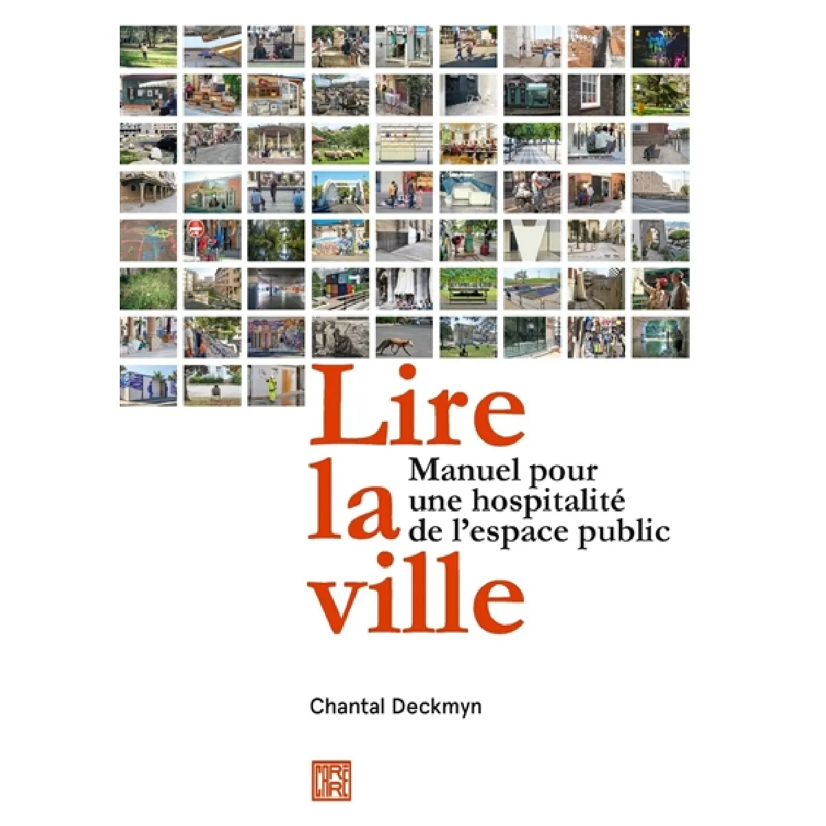 Acheter Lire la ville : manuel pour une hospitalité de l'espace public État correct - 22,43 € Lire la ville : manuel pour une hospitalité de l'espace public État correct N/A (Il ne s'agit pas d'une marque reconditionné disponible sur Rue du Commerce Seconde Vie